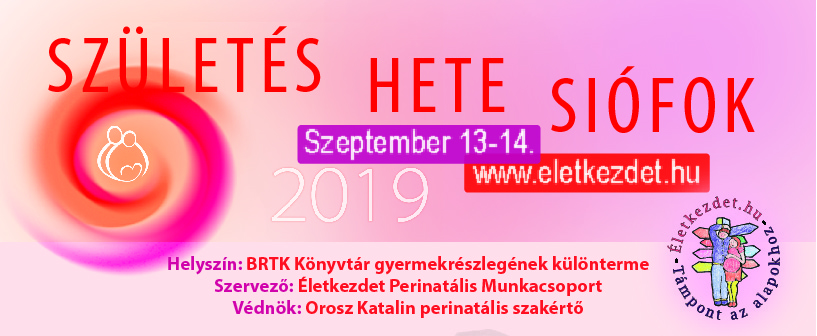 Születés Hete Siófok 2019 Szeptember 13. Péntek